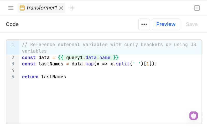 The transformer references `{{query1.data.name}}`, splits the full name, and returns the last name. It updates whenever the query data changes.